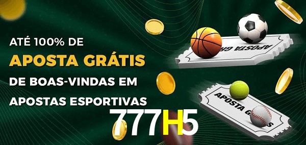 777H5 Ate 100% de Aposta Gratis